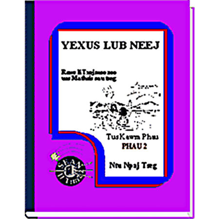 Yexus Lub Neej - Phau 2