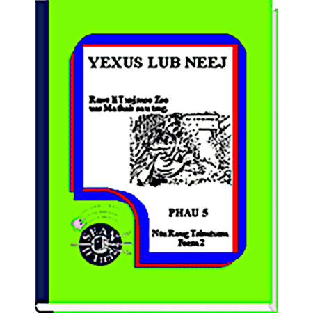 Yexus Lub Neej - Phau 5