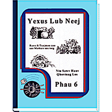 Yexus Lub Neej - Phau 6